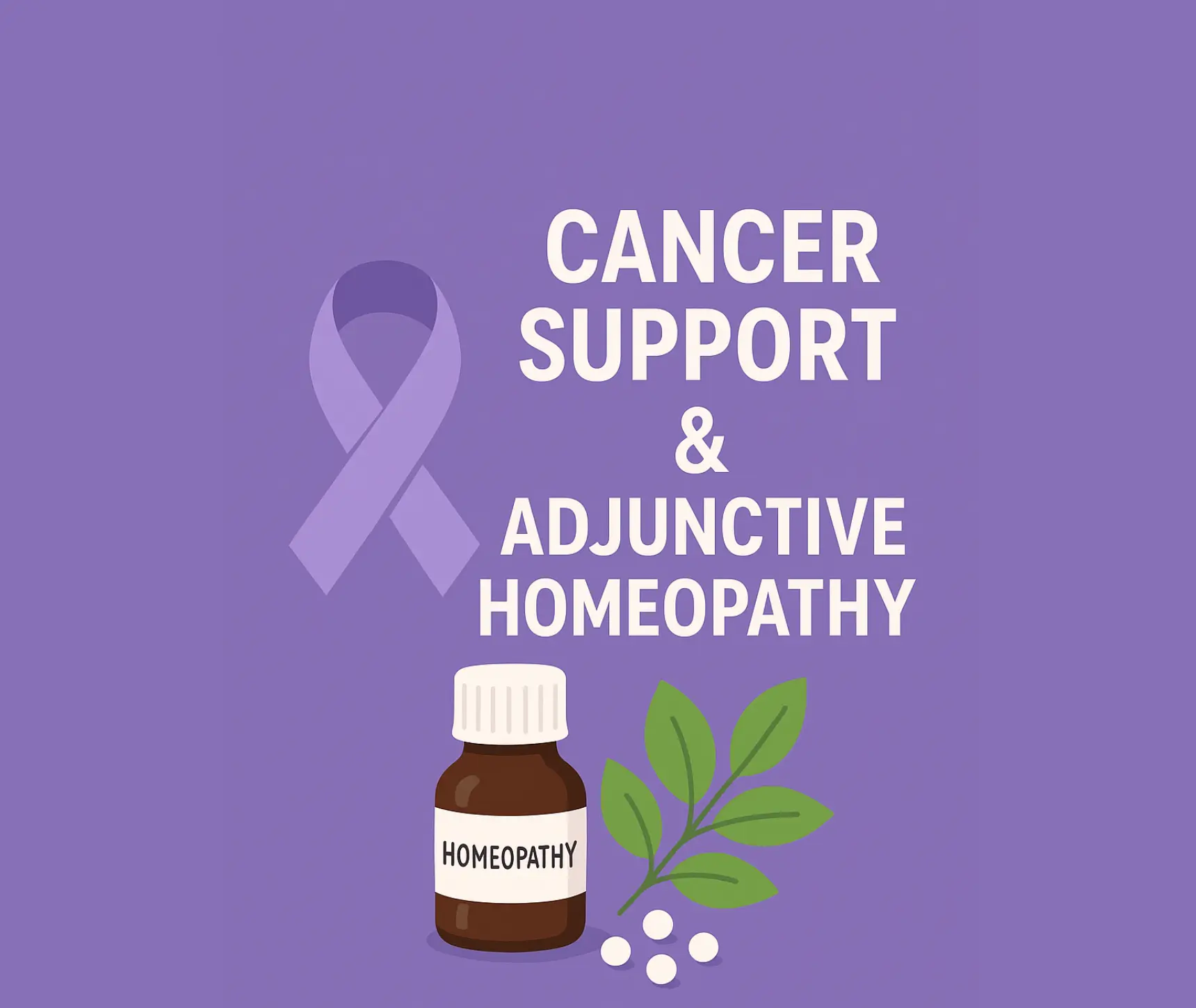 Cancer Support & Adjunctive Homeopathy